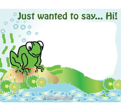 Just to say hi photo frame